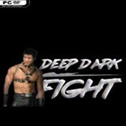 Deep Dark Fight