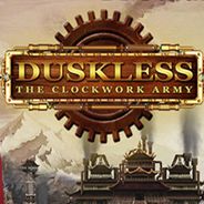 Duskless：发条军队