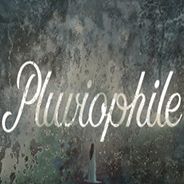 Pluviophile