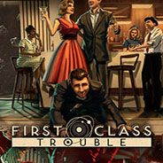 First Class Trouble