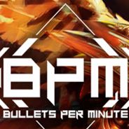 BPM：每分钟子弹数