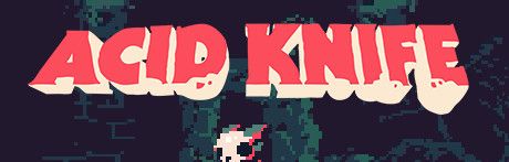 《Acid Knife》Steam试玩版